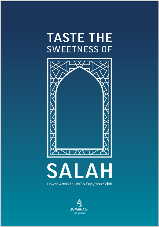 Taste the sweetness of Salaah - Free PDF